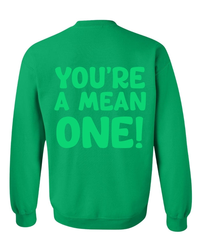 YOU'RE A MEAN ONE CREW